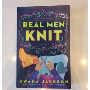 Real Men Knit by Kwana Jackson -A Novel - Paperback Book